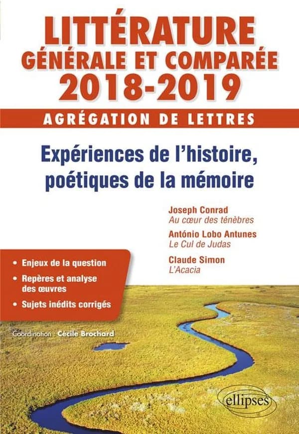 Littérature générale et comparée 2018-2019 : expériences de l'histoire, poétiques de la mémoire : agrégation de lettres