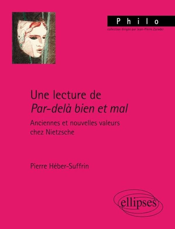 Lecture de "Par-delà le bien et le mal" : anciennes et nouvelles valeurs chez Nietzsche