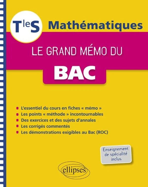 Mathématiques ; le grand mémo du bac ; terminale S ; enseignements spécifique et de spécialité