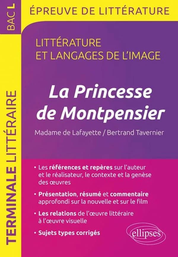 "La princesse de Montpensier", Madame de Lafayette, Bertrand Tavernier : littérature et langages de l'image, bac, épreuve de littérature