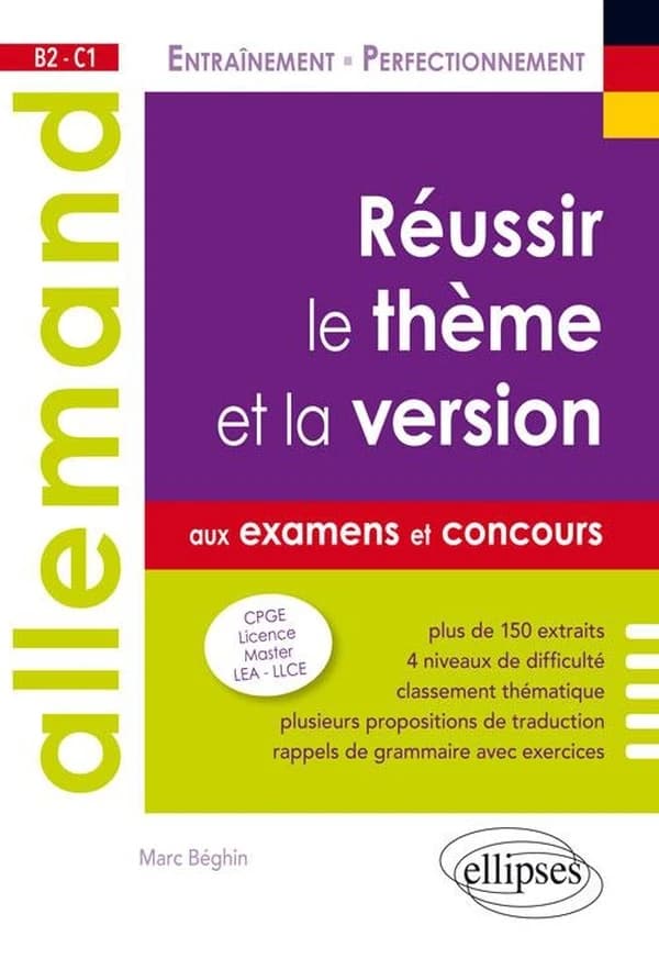 Allemand : réussir le thème et la version aux examens et aux concours : B2-C1