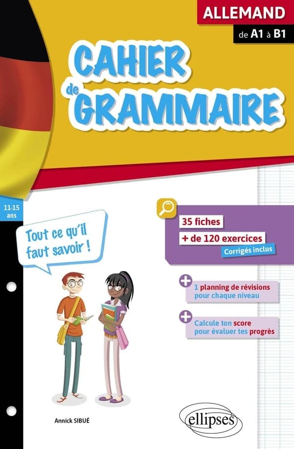 Cahier de grammaire ; allemand ; fiches et exercices ; tout ce qu'il faut savoir ; de A1 à B1