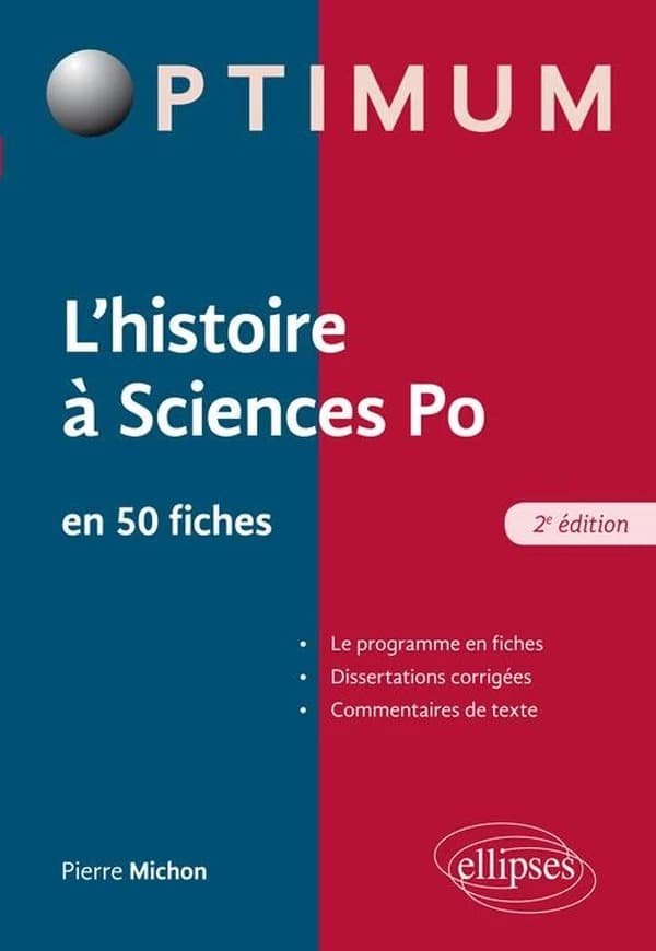 L'histoire à Sciences po en 50 fiches (2e éd.) Pierre Michon,...