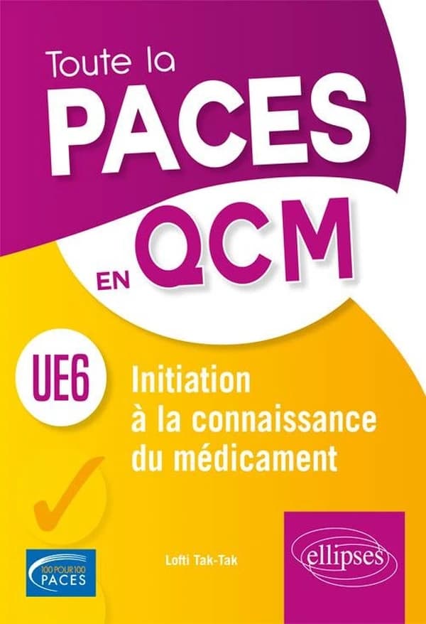 Initiation à la connaissance du médicament : UE 6