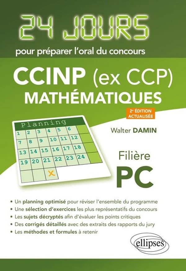 CCINP (ex CCP) mathématiques : filière PC (2e éd. actualisée) Walter Damin,...