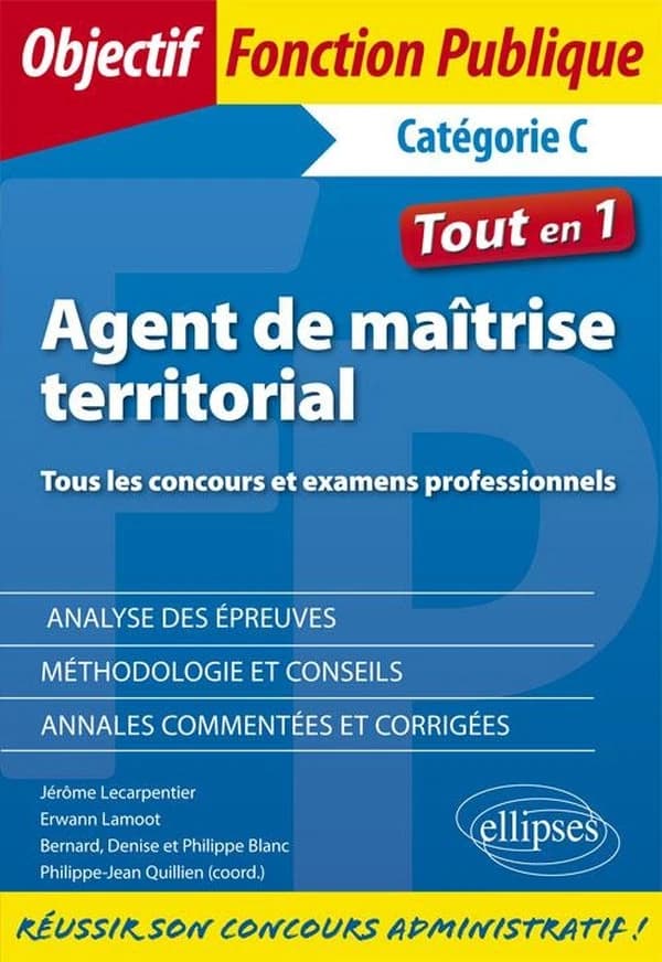 Agent de maîtrise territorial : catégorie C : tous les concours et examens professionnels