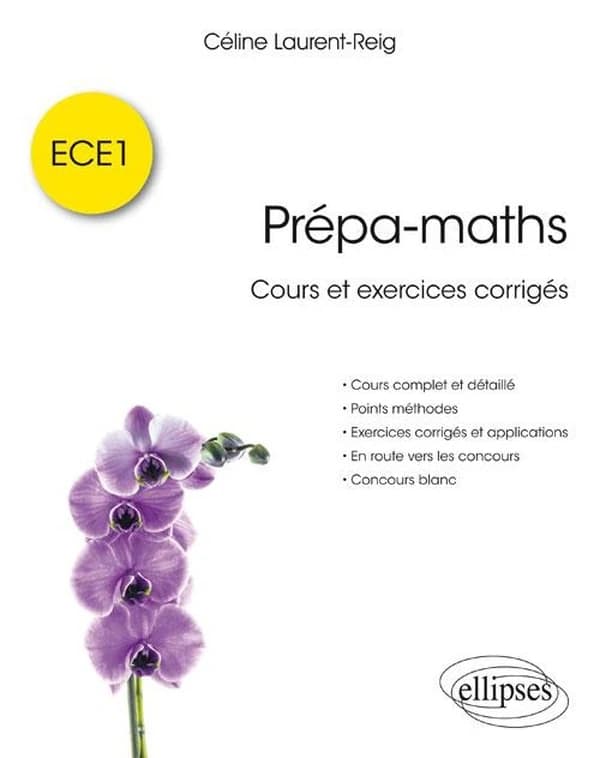 Prépa-maths : cours et exercices corrigés ECE1