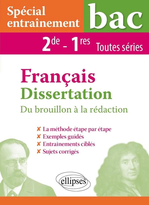 Spécial entraînement bac ; dissertations français ; 2re, 1res toutes séries (édition 2019)