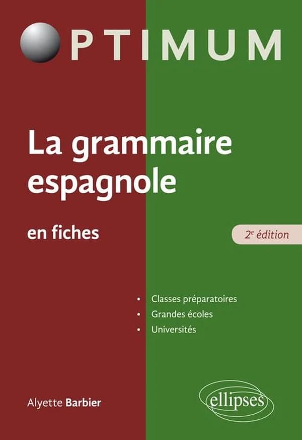 La grammaire espagnole en fiches (2e éd.) Alyette Barbier,...
