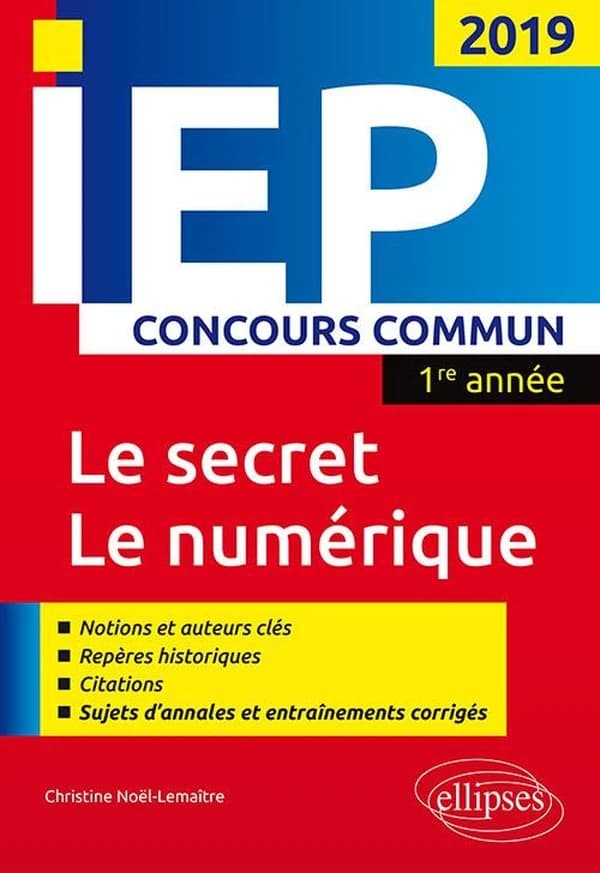 Le secret, le numérique : réussir le concours commun d'entrée en 1re année d'IEP-Sciences Po 2019