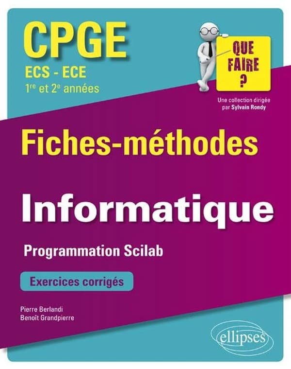 Informatique : programmation Scilab : CPGE économique et commerciale, 1re et 2e années