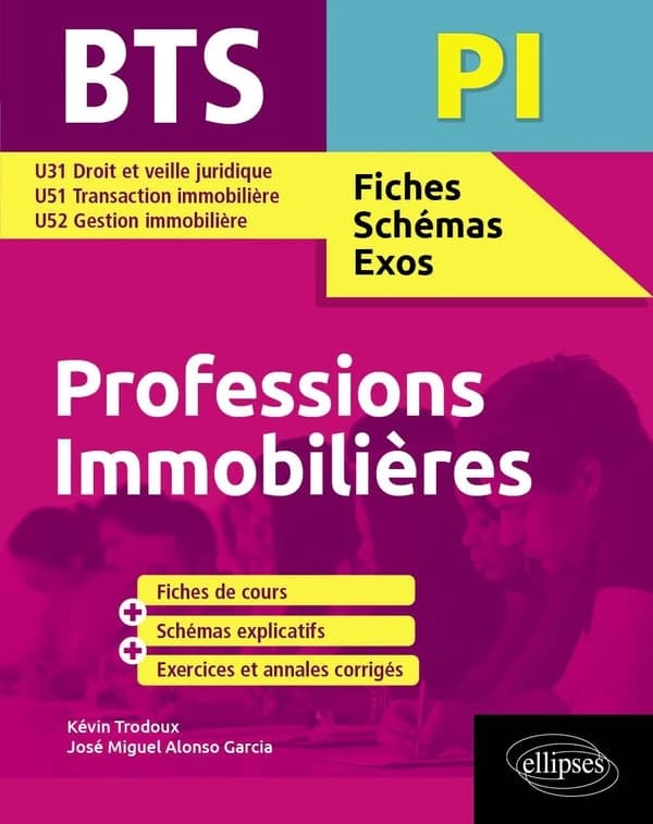 BTS fiches, schémas et exos : PI ; professions immobilières (édition 2018)