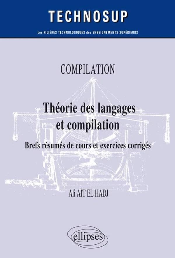 Théorie des langages et compilation : brefs résumés de cours et exercices corrigés