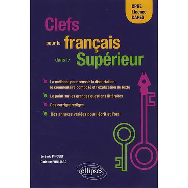 Clefs pour le français dans le Supérieur : CPGE, Licence, CAPES