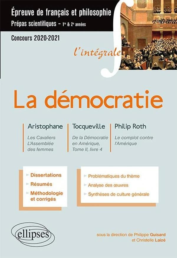 La démocratie : Aristophane, "Les cavaliers", "L'assemblée des femmes", Tocqueville, "De la démocratie en Amérique", tome II, livre 4, Philip Roth, "Le complot contre l'Amérique"