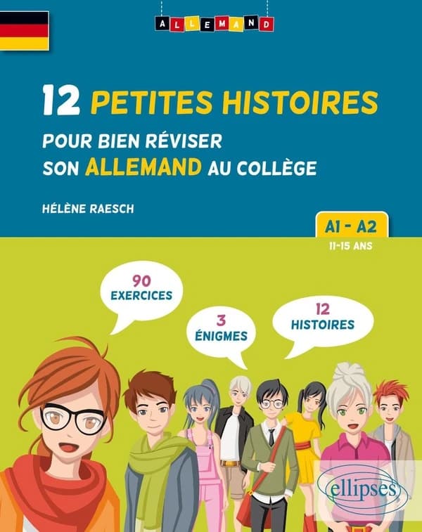 Allemand ; 12 petites histoires pour bien réviser son allemand au collège ; A1>A2