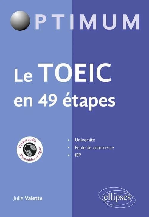 Le TOEIC en 49 étapes : conforme aux dernières évolutions du test