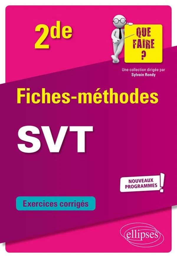 SVT ; 2de ; fiches-méthodes ; exercices corrigés (édition 2019)