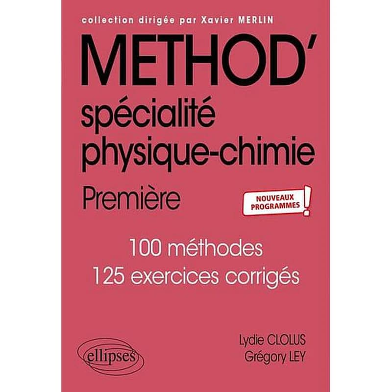 Méthod' : spécialité physique-chimie : première ; nouveaux programmes