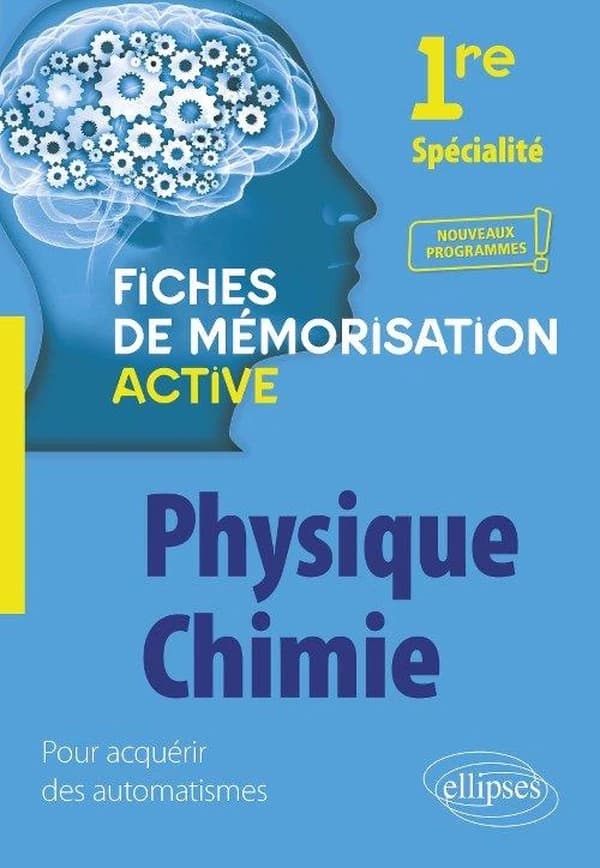 Spécialité physique-chimie : première ; nouveaux programmes