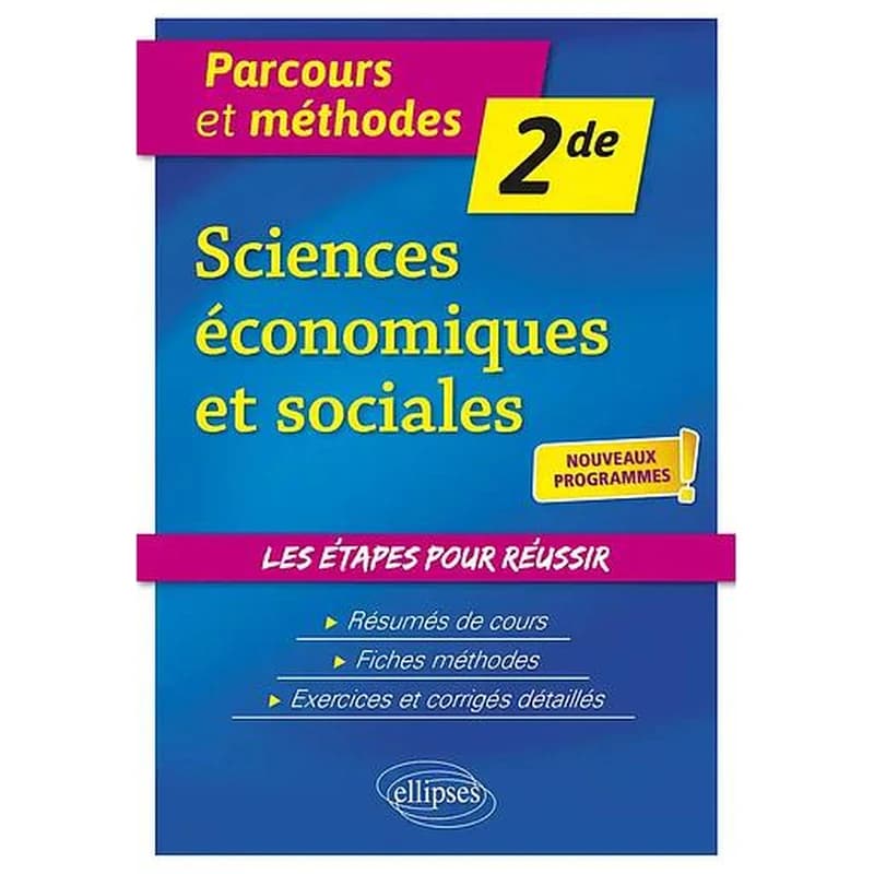 Sciences économiques et sociales ; seconde ; nouveaux programmes
