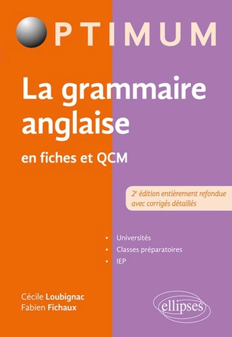 La grammaire anglaise en fiches et QCM (2e éd. entièrement refondue avec corrigés détaillés) Cécile Loubignac,... Fabien Fichaux,...
