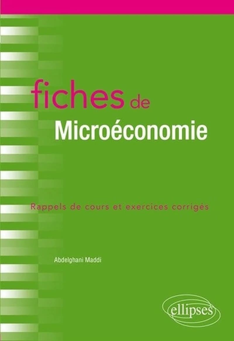 Fiches de microéconomie : rappels de cours et exercices corrigés