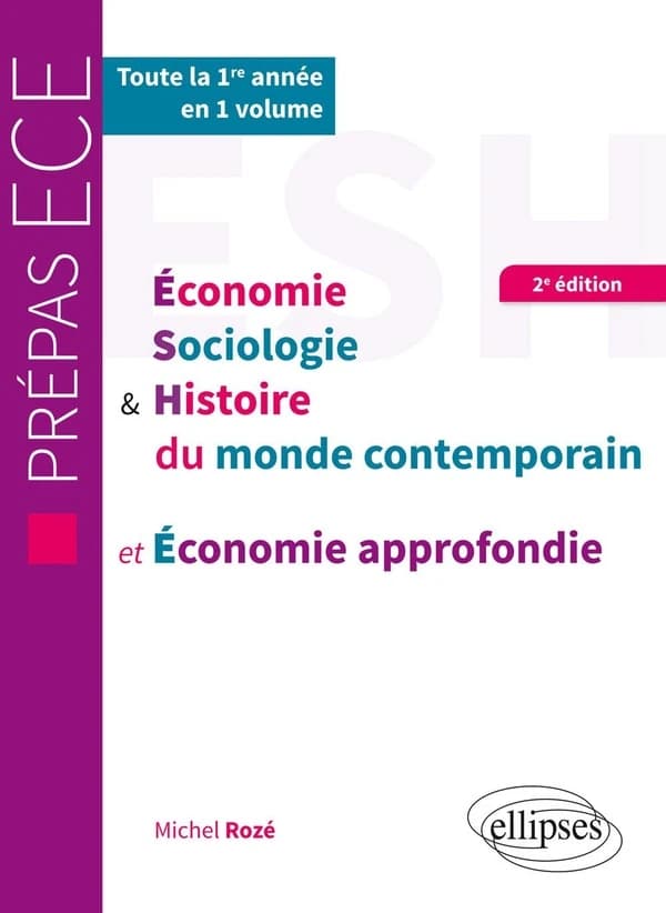 Économie sociologie & histoire du monde contemporain et économie approfondie (2e éd.) Michel Rozé,...
