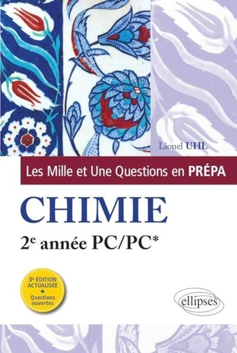 Les 1001 questions de la chimie en prépa  - 2e année PC
