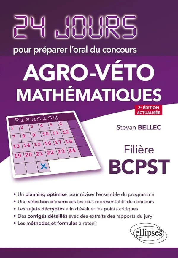Agro-véto mathématiques : filière BCPST (2e éd. actualisée) Stevan Bellec,...