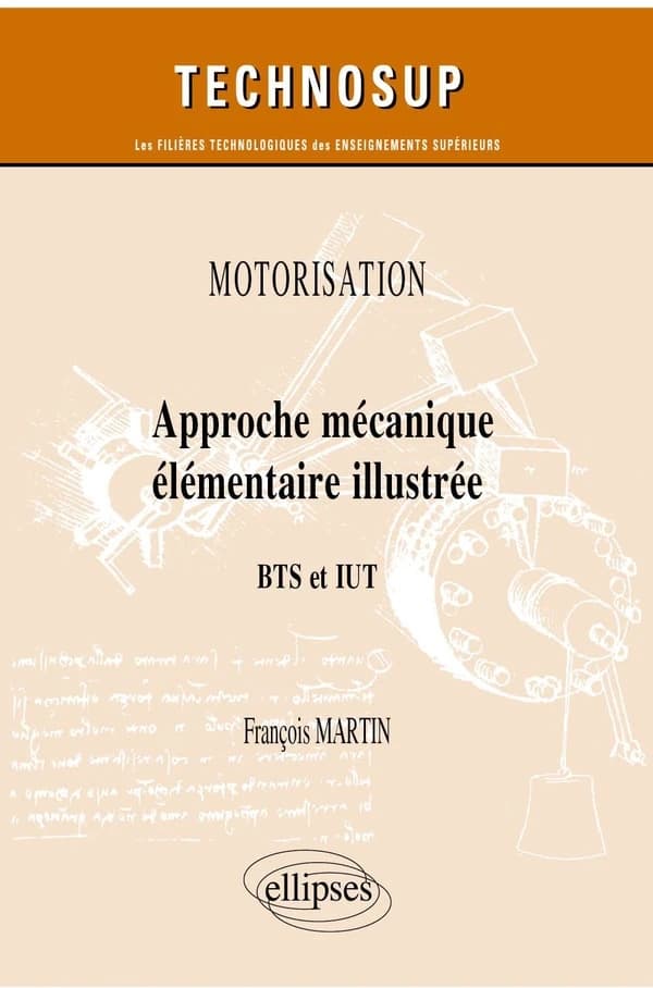 Approche mécanique élémentaire illustrée : BTS et IUT