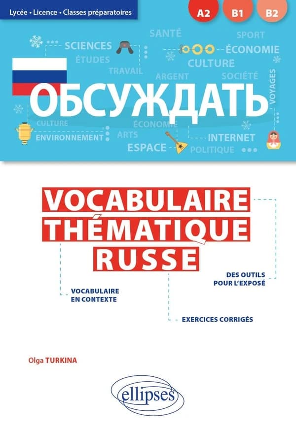 Obsuždatʹ : vocabulaire thématique russe : avec exercices corrigés : A2-B1-B2