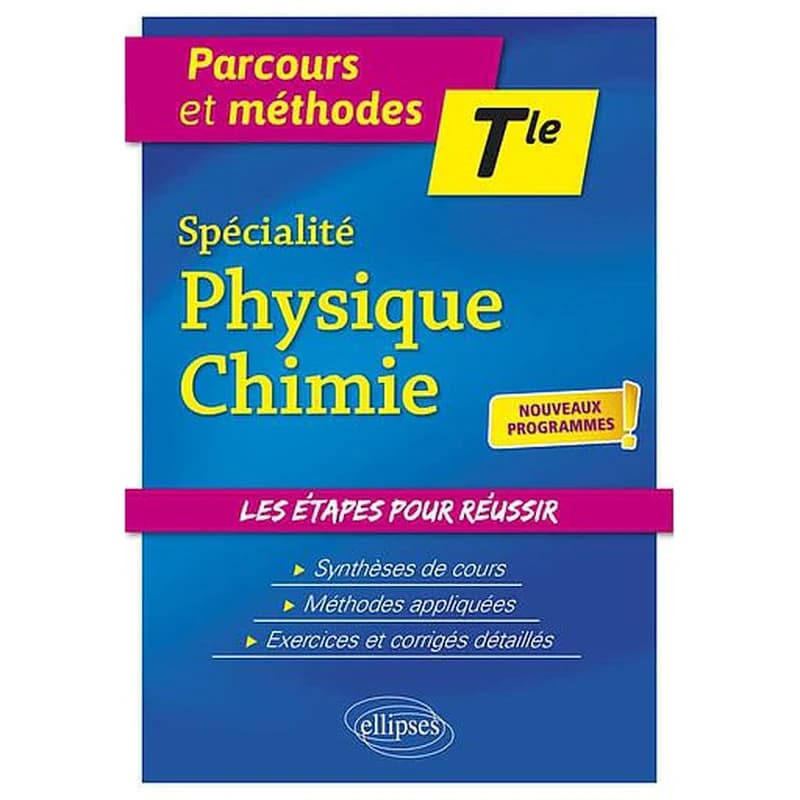 Parcours et méthodes : spécialité physique-chimie ; terminale