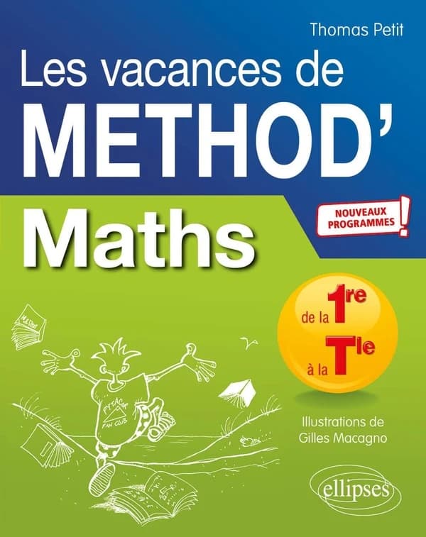Mathématiques ; de la première à la terminale ; les vacances de Méthod'
