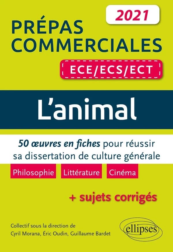 L'animal : 50 oeuvres en fiches pour réussir sa dissertation de culture générale : prépas commerciales ECE-ECS-ECT 2021