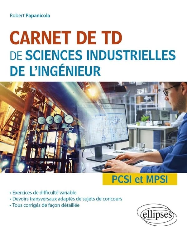 Carnet de TD de sciences industrielles de l'ingénieur : PCSI et MPSI