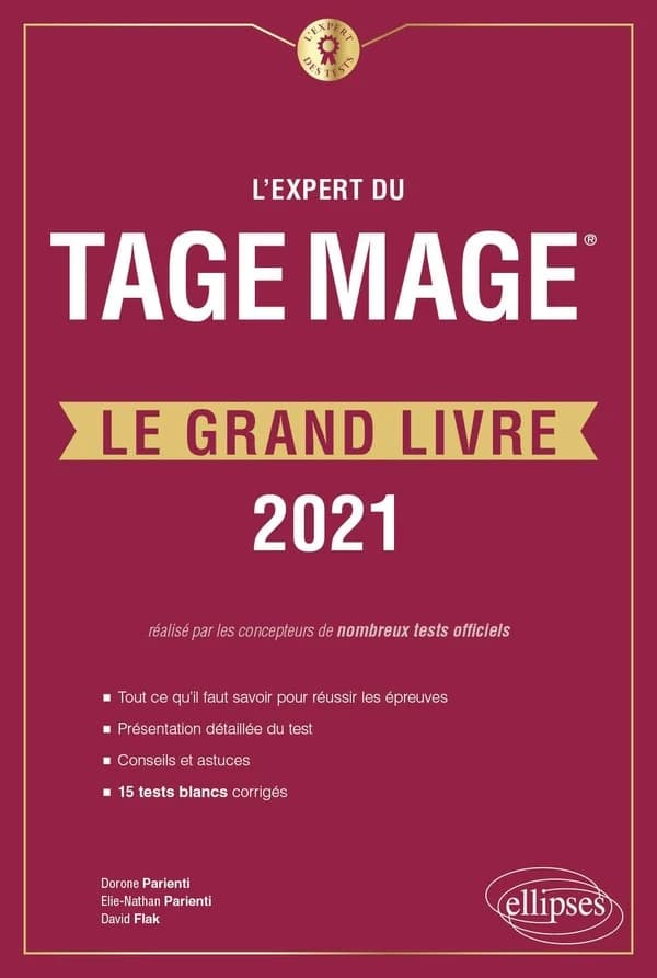 L'expert du TAGE MAGE : le grand livre : 15 tests blancs ([Éd.] 2021) Dorone Parienti, Elie-Nathan Parienti, David Flak