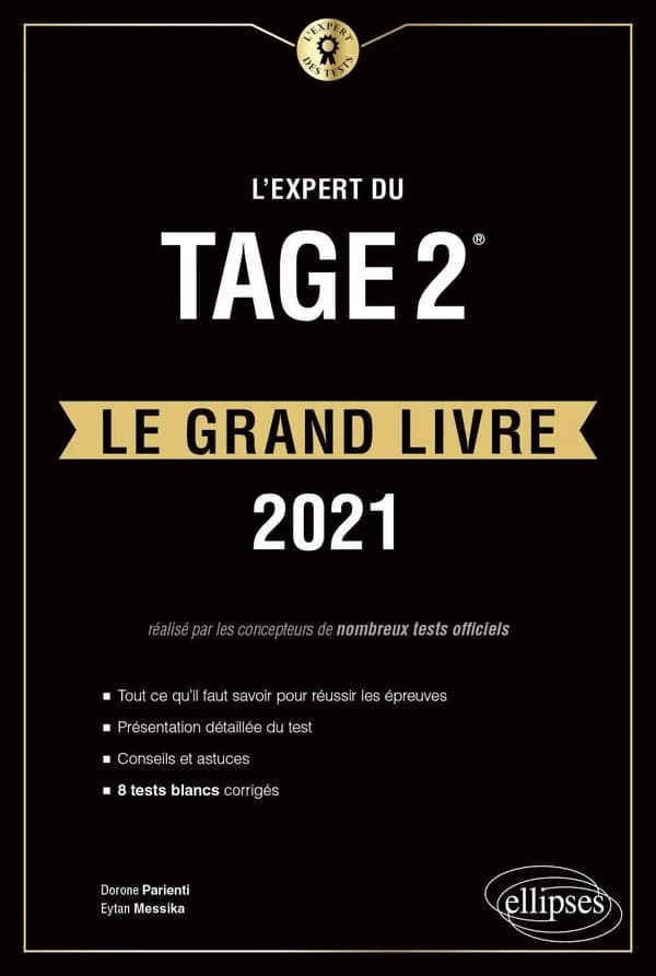 L'expert du TAGE 2 : le grand livre : 8 tests blancs ([Éd.] 2021) Dorone Parienti, Eytan Messika