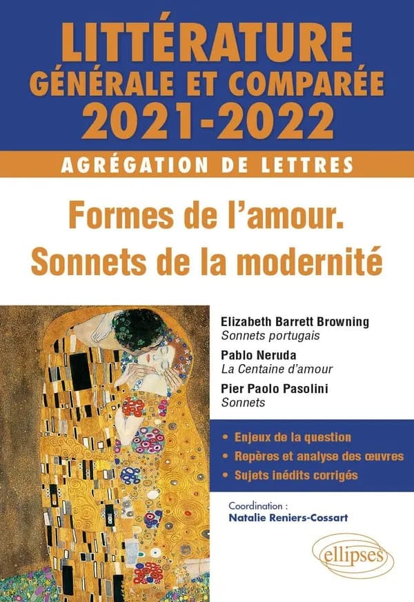 Littérature générale et comparée 2021-2022 : formes de l'amour, sonnets de la modernité : agrégation de lettres