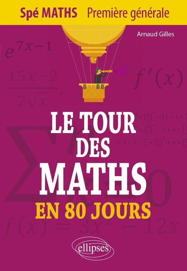 Spé Maths 1er générale : Le tour des Maths en 80 jours