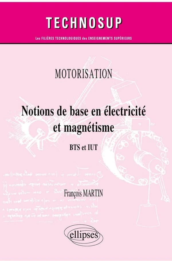 Notions de base en électricité et magnétisme : BTS et IUT