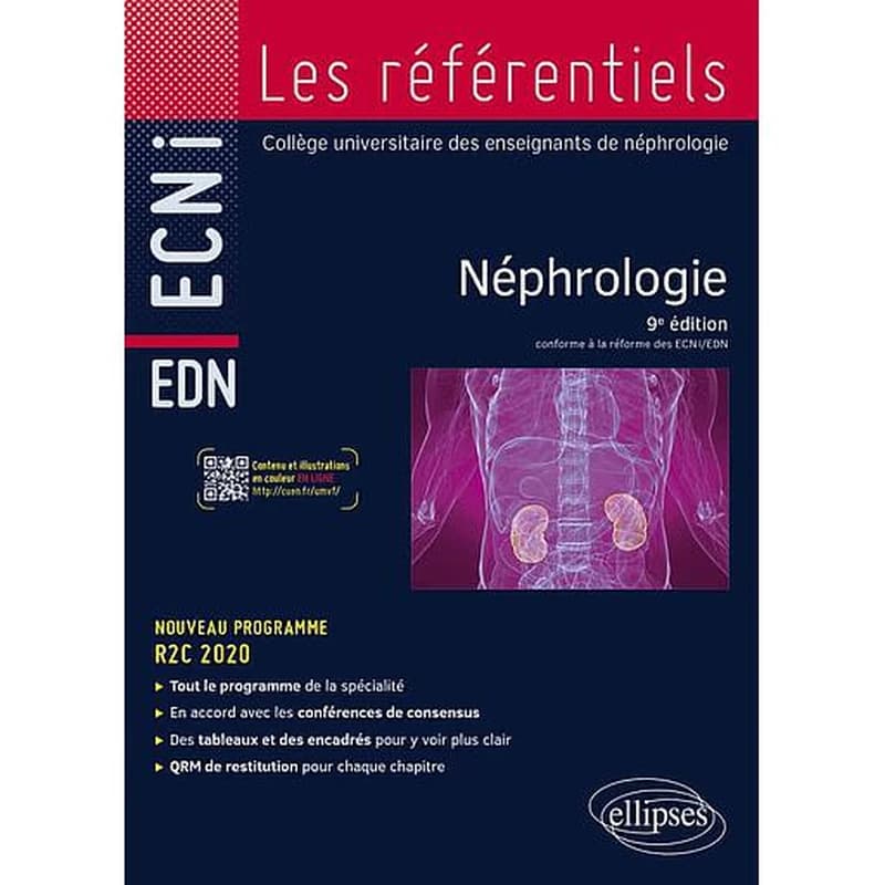 Néphrologie (9e éd. conforme à la réforme des ECNi-EDN) Collège universitaire des enseignants de néphrologie ; ouvrage coordonné par Bruno Moulin et Philippe Rieu,...