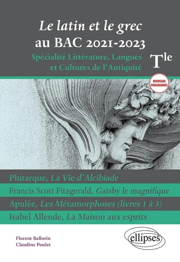 Le latin et le grec au bac 2021 ; spécialité littérature, langues et cultures de l'antiquité ; terminale (édition 2021)
