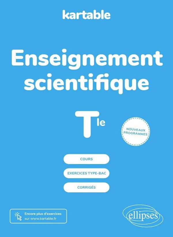Enseignement scientifique ; terminale,a nouveaux programmes