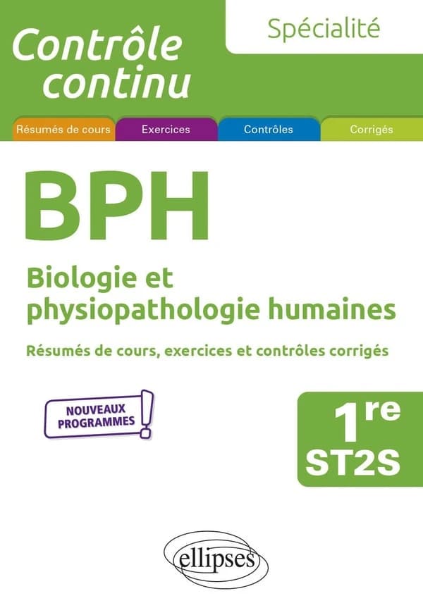 BPH, biologie et physiopathologie humaines : 1re, ST2S, spécialité : nouveaux programmes