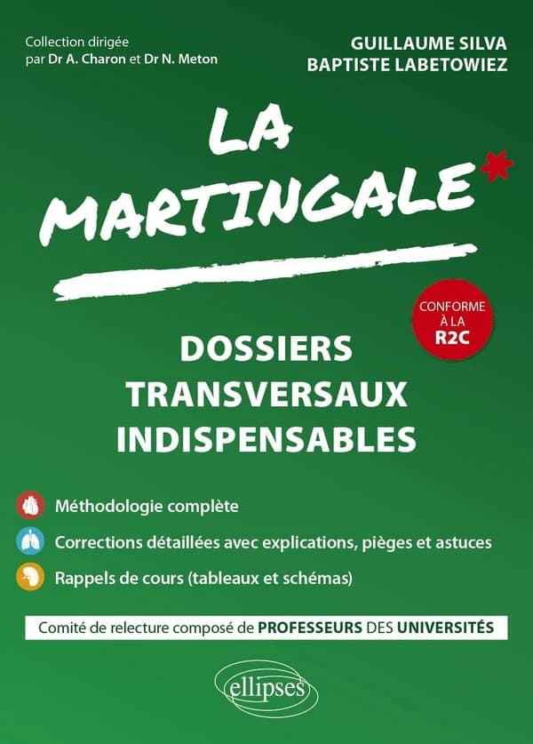 La martingale : dossiers transversaux indispensables