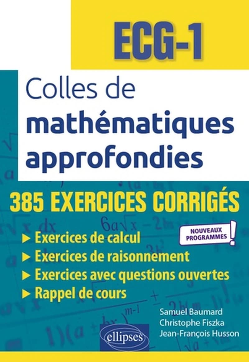 Colles de mathématiques approfondies : ECG-1 : nouveaux programmes !