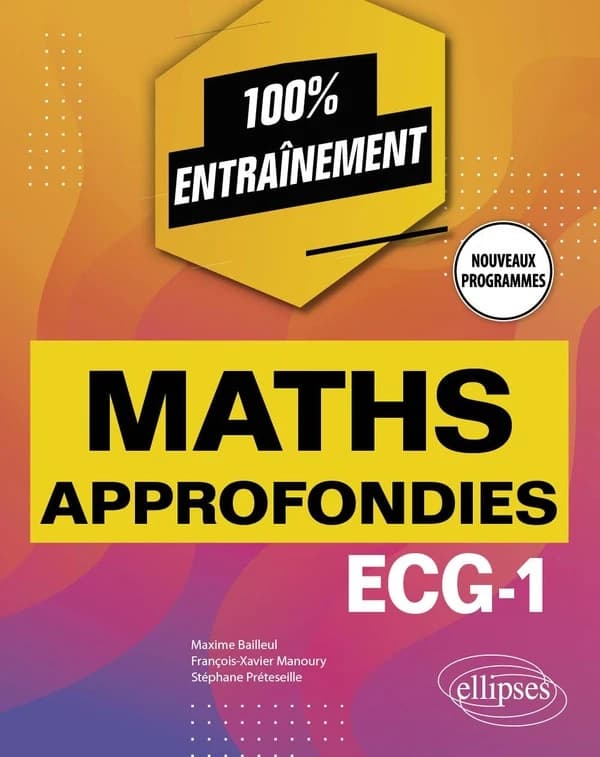 Maths approfondies ECG-1 : nouveaux programmes