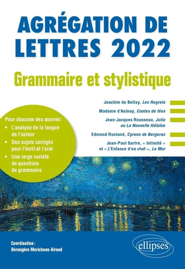 Agrégation de lettres 2022 : grammaire et stylistique : étude grammaticale d'un texte de langue française postérieur à 1500