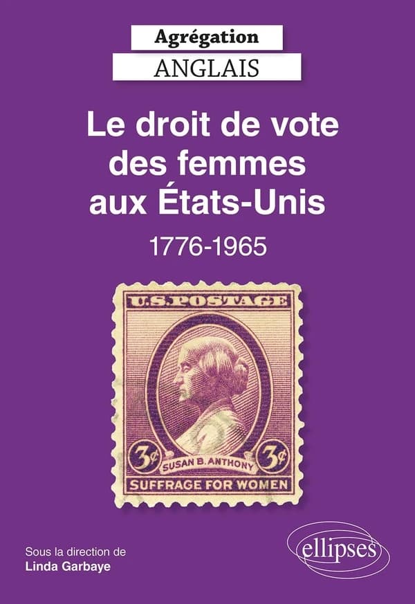 Le droit de vote des femmes aux États-Unis 1776-1965